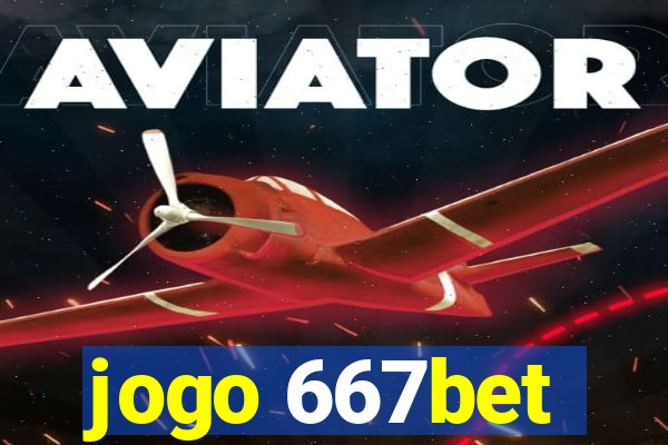 jogo 667bet